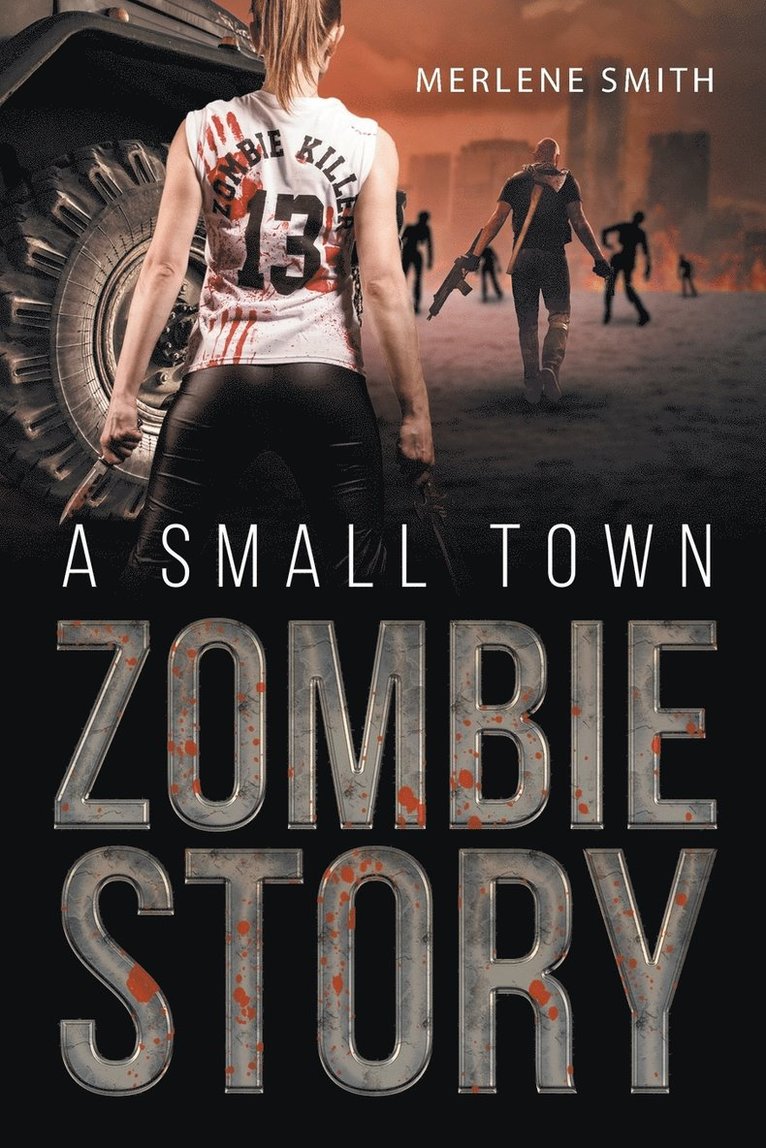 A Small Town Zombie Story 1