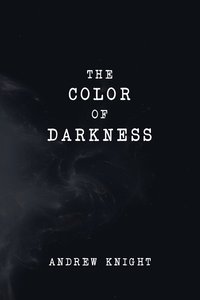 bokomslag The Color of Darkness