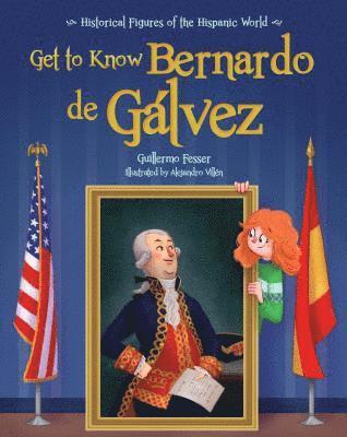 bokomslag Get to Know Bernardo de Galvez (English Edition)