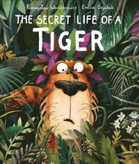 bokomslag Secret Life of a Tiger