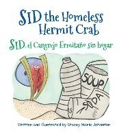 bokomslag Sid the Homeless Hermit Crab / Sid, el Cangrejo Ermitao sin hogar