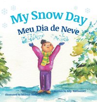 bokomslag My Snow Day / Meu Dia de Neve