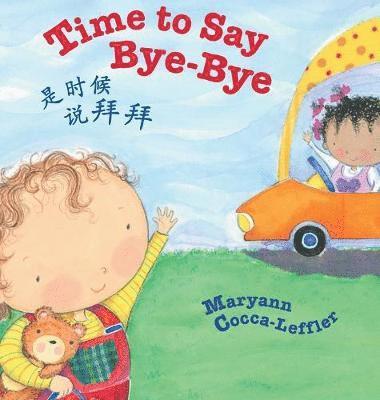 Maryann Cocca-Leffler - Time to Say Bye-Bye / Traditional Chinese Edition, Inbunden