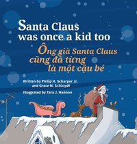 bokomslag Santa Claus Was Once a Kid Too / Ong gia Santa Claus cung da tung la mot cau be