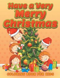 bokomslag Have a Very Merry Christmas (Christmas coloring book for children 3)