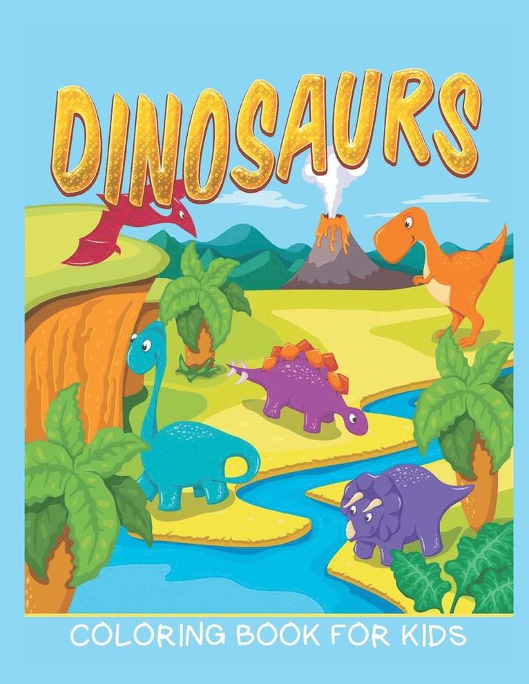 Dinosaurs Coloring Book for Kids (Kids Colouring Books 12) 1