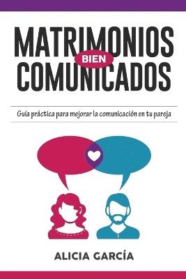 Alicia García - Matrimonios Bien Comunicados, Häftad