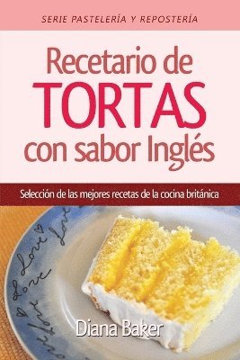 bokomslag Recetario de Tortas y Pasteles con sabor ingls