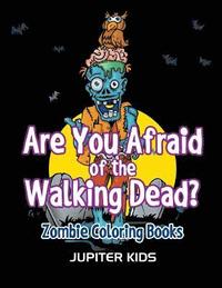 bokomslag Are You Afraid of The Walking Dead?