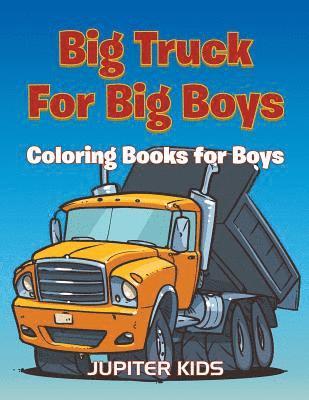 bokomslag Big Trucks For Big Boys