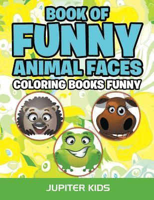 Jupiter Kids - Book Of Funny Animal Faces, Häftad