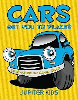 bokomslag Cars Get You To Places