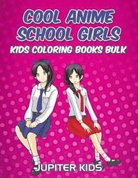 bokomslag Cool Anime School Girls