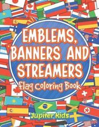 bokomslag Emblems, Banners and Streamers