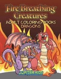 bokomslag Fire Breathing Creatures