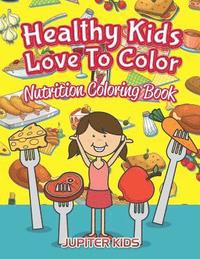 bokomslag Healthy Kids Love To Color