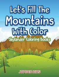 bokomslag Let's Fill The Mountains With Color Skylander Coloring Books