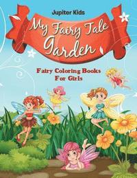 bokomslag My Fairy Tale Garden