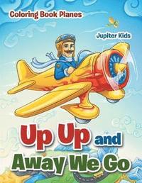 bokomslag Up Up and Away We Go