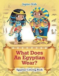 bokomslag What Does An Egyptian Wear?