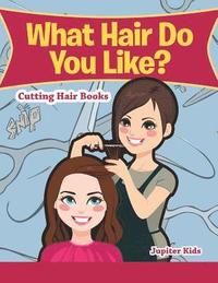 bokomslag What Hair Do You Like?