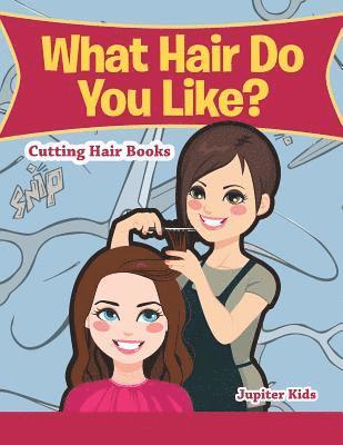 bokomslag What Hair Do You Like?