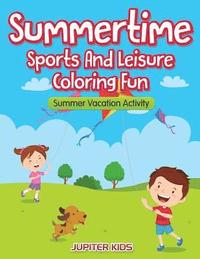 bokomslag Summertime - Sports And Leisure Coloring Fun