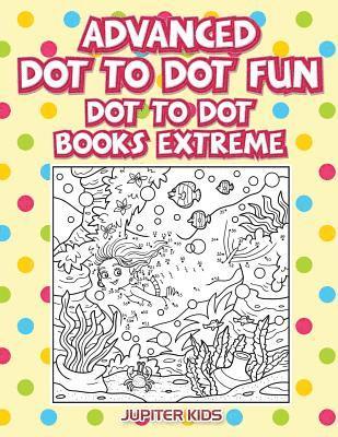bokomslag Advanced Dot To Dot Fun