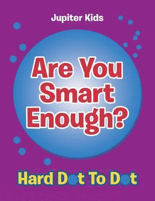 Are You Smart Enough? 1