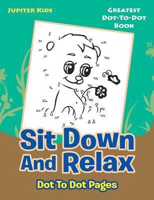 Sit Down And Relax Dot To Dot Pages 1