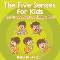 bokomslag Five Senses for Kids 2nd Grade Science Edition Vol 1