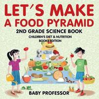 bokomslag Let's Make A Food Pyramid