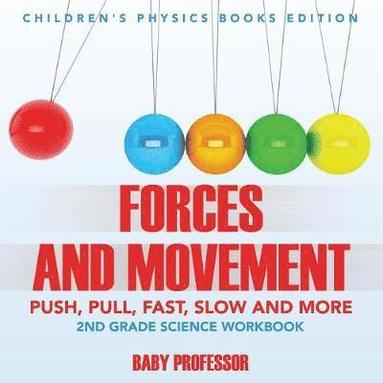 bokomslag Forces and Movement (Push, Pull, Fast, Slow and More)