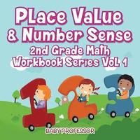 bokomslag Place Value & Number Sense 2nd Grade Math Workbook Series Vol 1