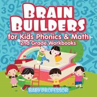 bokomslag Brain Builders for Kids Phonics & Math 2nd Grade Workbooks