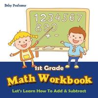 bokomslag 1st Grade Math Workbook