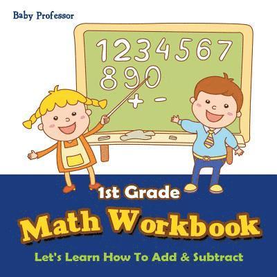 1st Grade Math Workbook 1