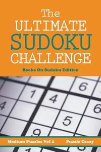 bokomslag The Ultimate Soduku Challenge (Medium Puzzles) Vol 2