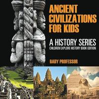 bokomslag Ancient Civilizations For Kids