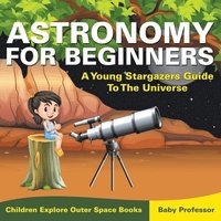 bokomslag Astronomy For Beginners