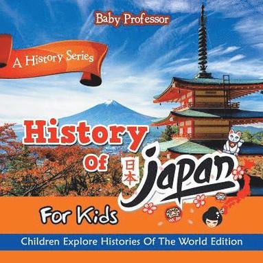 bokomslag History Of Japan For Kids