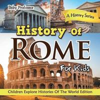 bokomslag History Of Rome For Kids