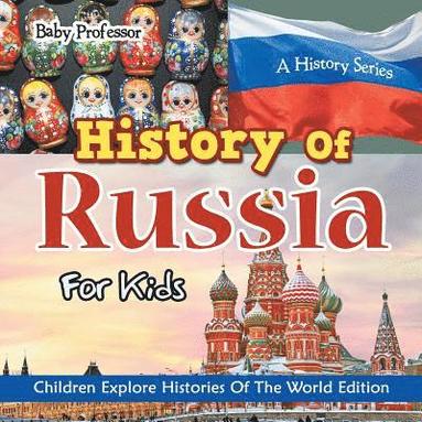 bokomslag History Of Russia For Kids