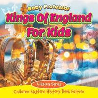 bokomslag Kings Of England For Kids