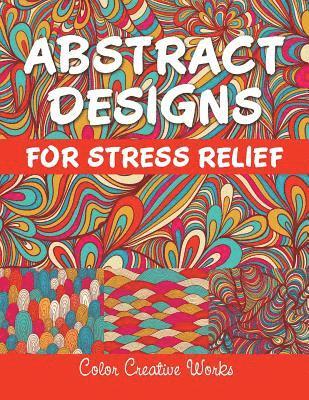 Abstract Designs For Stress Relief 1