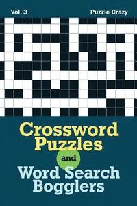 bokomslag Crossword Puzzles And Word Search Bogglers Vol. 3