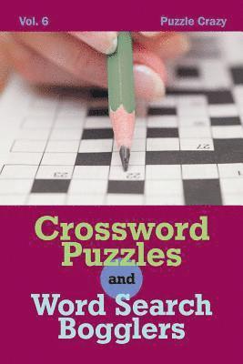 bokomslag Crossword Puzzles And Word Search Bogglers Vol. 6