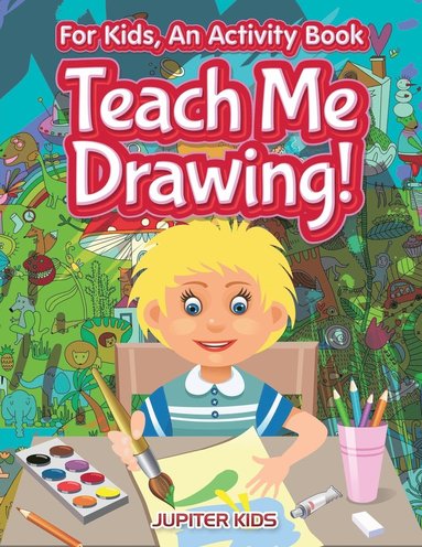 bokomslag I Want to Learn How To Draw! For Kids, an Activity Book