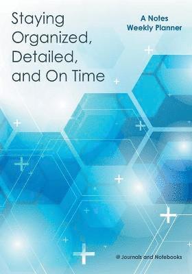 @journals Notebooks, @Journals Notebooks - Staying Organized, Detailed, and On Time, Häftad