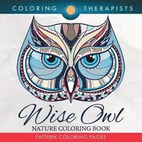 bokomslag Wise Owl Nature Coloring Book